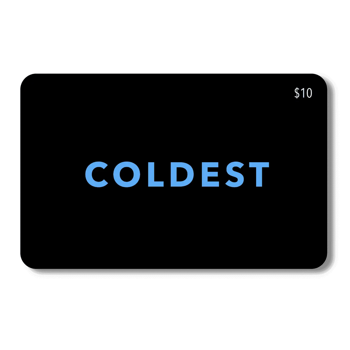 COLDEST E-Gift Card
